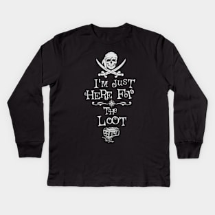 I'm Just Here for the Loot Kids Long Sleeve T-Shirt